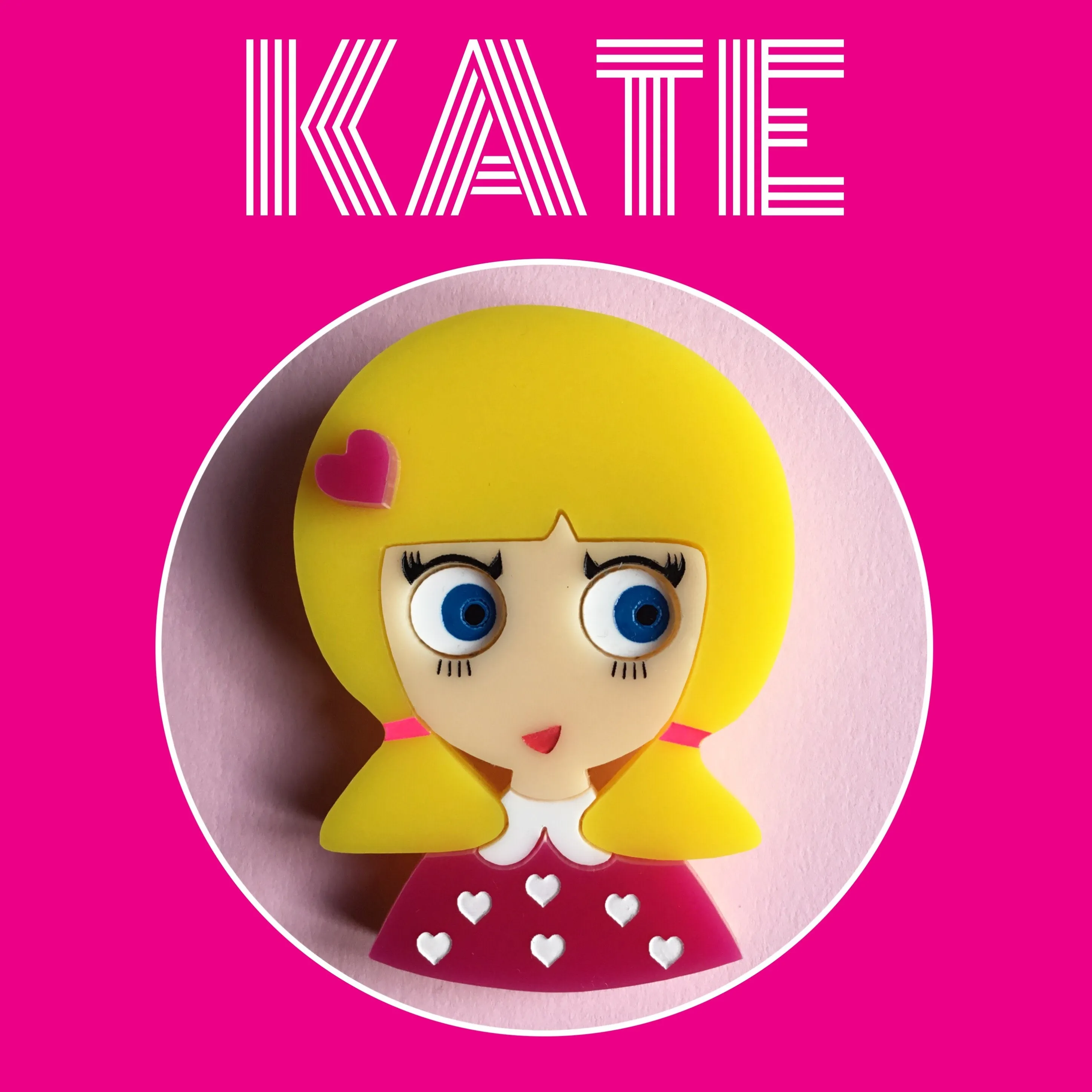 KATE Acrylic Brooch, Valentine's Day Numbered Edition x 20   10!