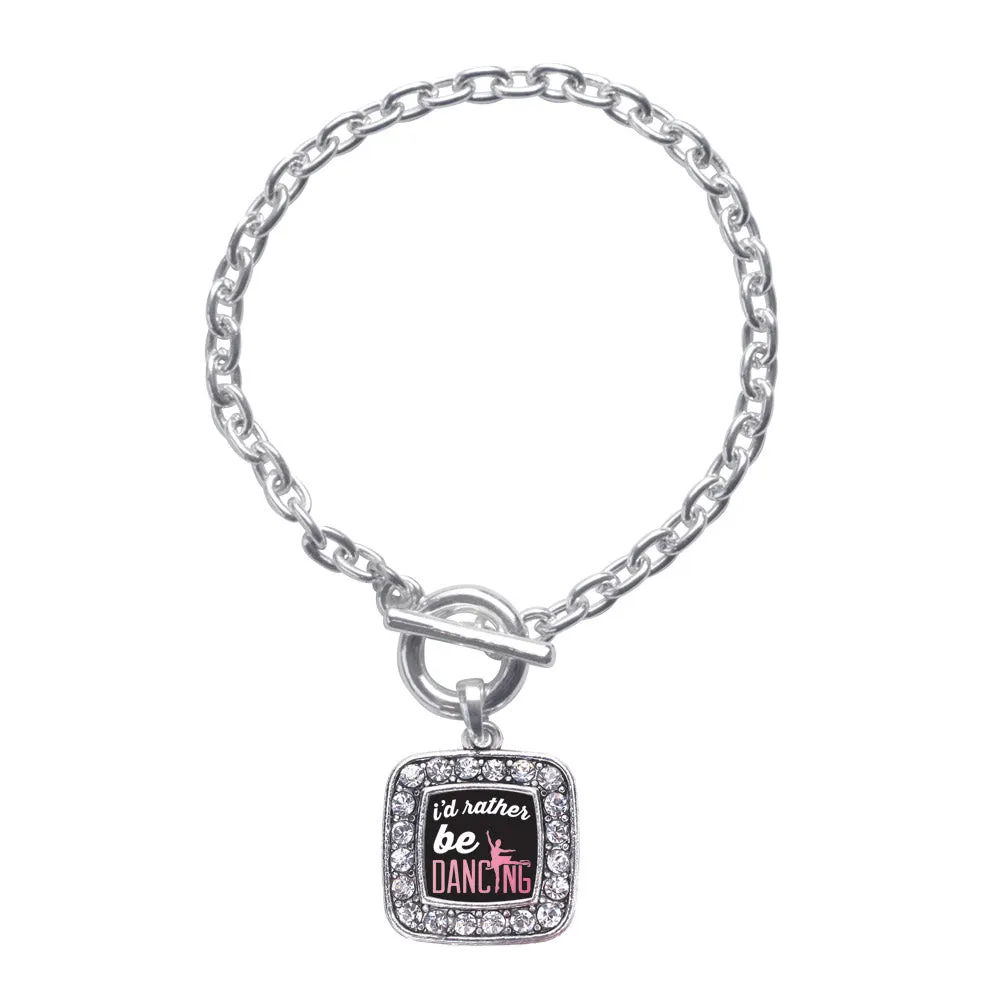 Silver I'd Rather Be Dancing Square Charm Toggle Bracelet